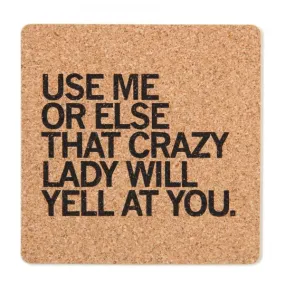 Crazy Lady Cork Coaster